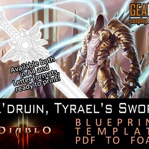 El&#39;druin, Tyrael Sword of Justice - Blueprint Template for Cosplay (Diablo 3 Blizzard) PDF to FOAM