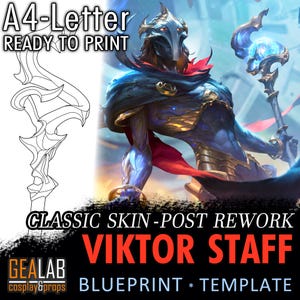 May include: A digital blueprint and template for a Viktor staff, with the text "A4-Letter READY TO PRINT". The image features a detailed illustration of the staff and a character illustration. The text "CLASSIC SKIN - POST REWORK" and "VIKTOR STAFF" are also visible.