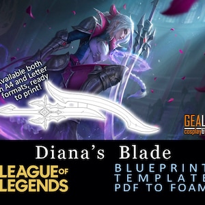 Battle Queen Diana Blade - Blueprint for Cosplay (LoL, League of Legends) PDF template for EVA foam