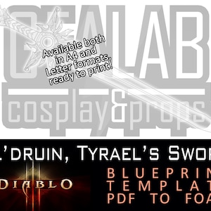 May include: A blueprint template for a foam replica of El'druin, Tyrael's sword from Diablo III. The blueprint is available in A4 and Letter formats, ready to print.