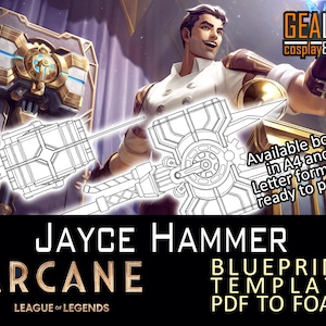 Arcane Jayce Hammer - Blueprint Template for Cosplay (LoL League of Legends) PDF to FOAM