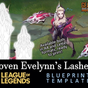 Coven Evelynn Lashers - Blueprint for Cosplay (League of Legends) EVA foam - Worbla