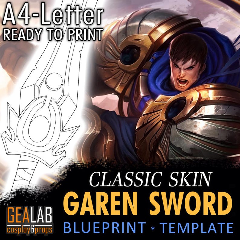 Op de afbeelding: Een A4-Letter blauwdruk sjabloon voor een Garen Zwaard, klaar om af te drukken. De afbeelding toont een lijntekening van het zwaard, met de tekst "CLASSIC SKIN GAREN SWORD BLUEPRINT * TEMPLATE". De afbeelding toont ook een personage in harnas.