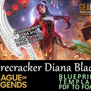 Firecracker Diana Blade - Blueprint Template Sword for Cosplay (LoL League of Legends) PDF to FOAM