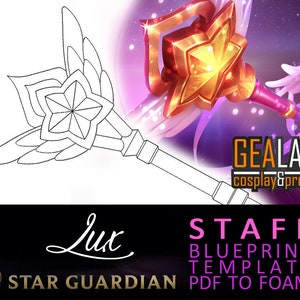 Star Guardian Lux Wand - Pajama Guardian Staff - Blueprint template for Cosplay (LoL League of Legends) PDF to FOAM