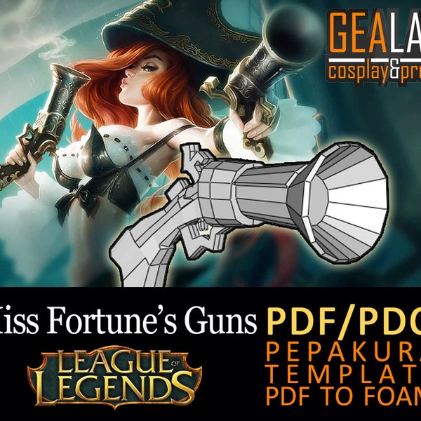 Miss Fortune Guns - PDF & PDO Templates for Foam Cosplay, Pepakura Gun ( League of Legends)