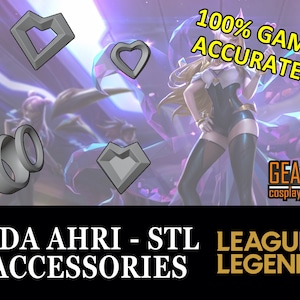 May include: A set of 3D printed accessories for cosplay, inspired by the KDA Ahri character from League of Legends. The set includes a heart, a diamond, and two rings. The image includes the text "100% GAME ACCURATE!" and "KDA AHRI - STL LEAGUE OF LEGENDS ACCESSORIES".