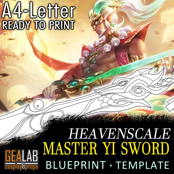 Heavenscale Master Yi Sword - Blueprint template for Cosplay (LoL League of Legends) EVA foam Blade - Worbla