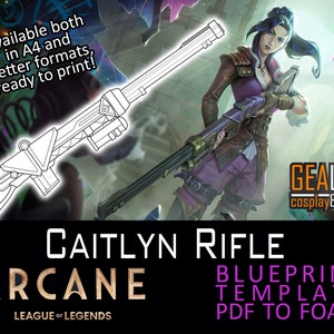 Arcane Caitlyn Rifle - Blueprint Template for Cosplay (LoL League of Legends) PDF to FOAM