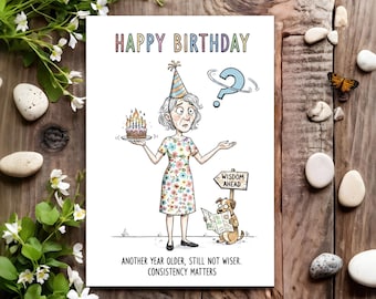 Funny Birthday Card - Joke Humour for Her, Women, Female - Consistency Matters