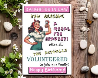 Daughter in law Funny Birthday Card for Her Women Female - Medal For Bravery