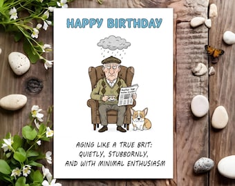 Funny Birthday Card - Joke Humour for Him, Men, Male - Like A True Brit