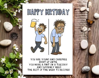 Funny Birthday Card - Joke Humour for Him, Men, Male - Pint On A Tuesday