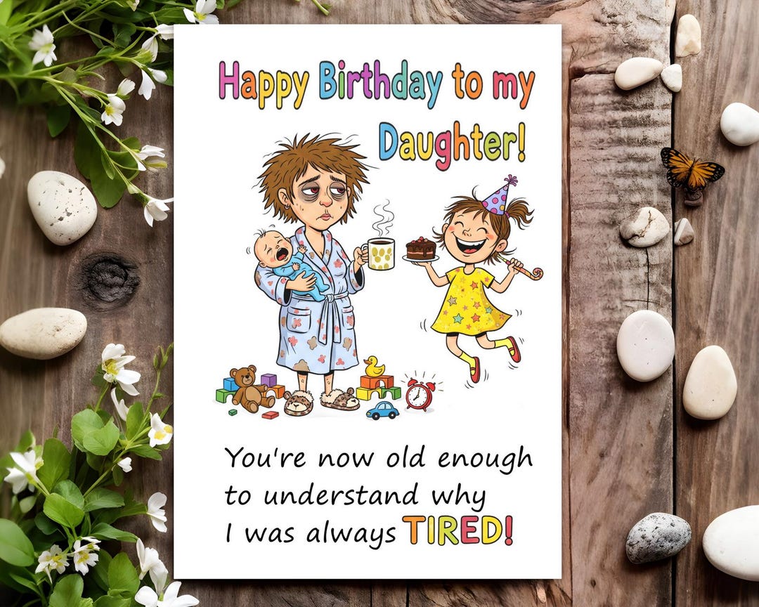 Daughter Funny Birthday Card for Her Women Female - Always Tired - Etsy UK