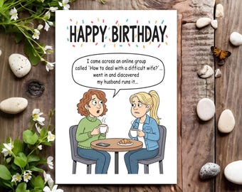 Funny Birthday Card - Joke Humour for Her, Women, Female - Difficult Wife