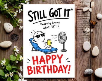 Funny Birthday Card - Joke Humour for Him, Men, Male - Still Got It