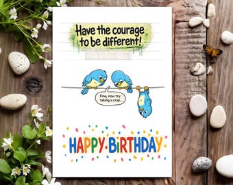 Funny Birthday Card - Joke Humour for Him, Her, Men, Women, Male, Female - Have a Courage