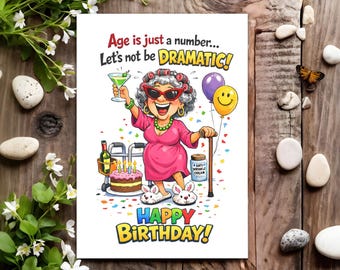 Funny Birthday Card - Joke Humour for Her, Women, Female - Dramatic