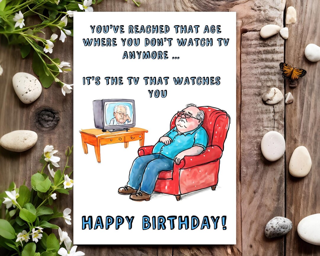 Funny Birthday Card - Joke Humour for Him, Men, Male - It's the TV That ...