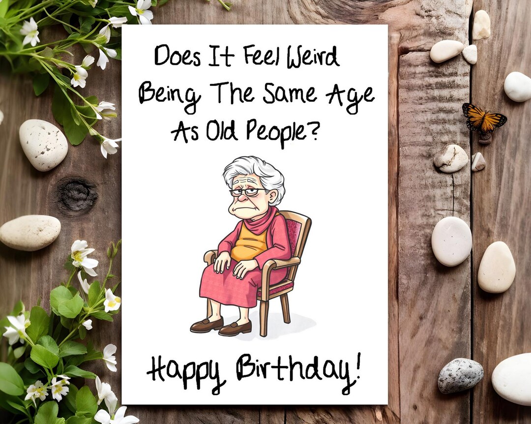Funny Birthday Card - Rude Joke Humour for Her, Women - Feel Weird ...