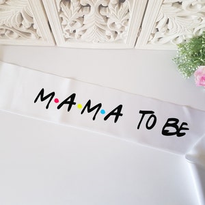 Mama to be baby shower sash with pin - Friends theme baby shower sash - future mommy sash