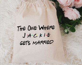 The one where custom gets married friends bachelorette small favor bag- Bridesmaid friends favor bag- bridesmaid gift box