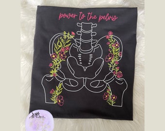 Pelvic Floor Physical Therapist T-Shirt, Power to the Pelvis Anatomy Floral Shirt, Gift for DPT, Gift for Chiropractor, Gift for New Grad