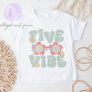 Five Is A Vibe Shirt, Groovy Birthday Shirt, Girls 5th Birthday, Five Shirt, Fifth Birthday Shirt, Hippie Birthday, Flower Birthday Shirt