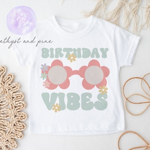 Birthday Vibes Shirt, Groovy Birthday Shirt, Girls Birthday Shirt, Family Birthday Shirts, Hippie Birthday, Flower Birthday Shirt, Festival