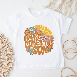 Here Comes The Sun Shirt, Toddler Hippie Sun Shirt, Women’s Hippie Sun Shirt, Retro Shirt, Retro Summer Shirt, Sunshine Birthday, 70s Shirt