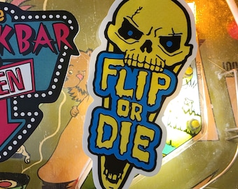 Pegatina de vinilo serigrafiada de Flip or Die Pinball
