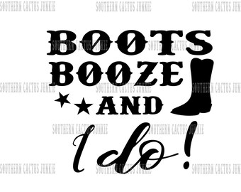 Boots and I do (Bride)  svg, jpg, pdf, png, Digital File Download