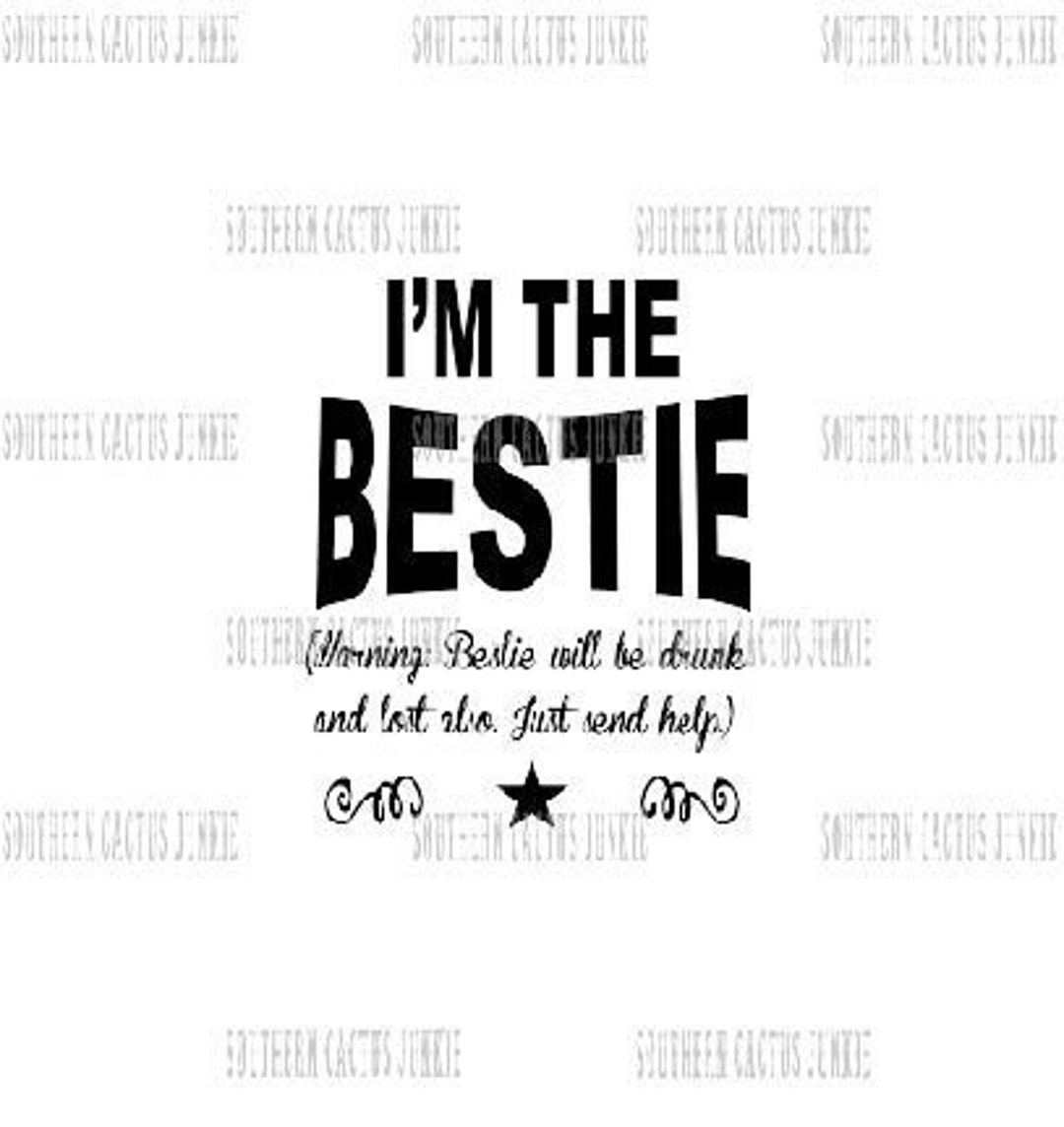 I'm the Bestie Svg Jpg Pdf Png Digital File Download Etsy