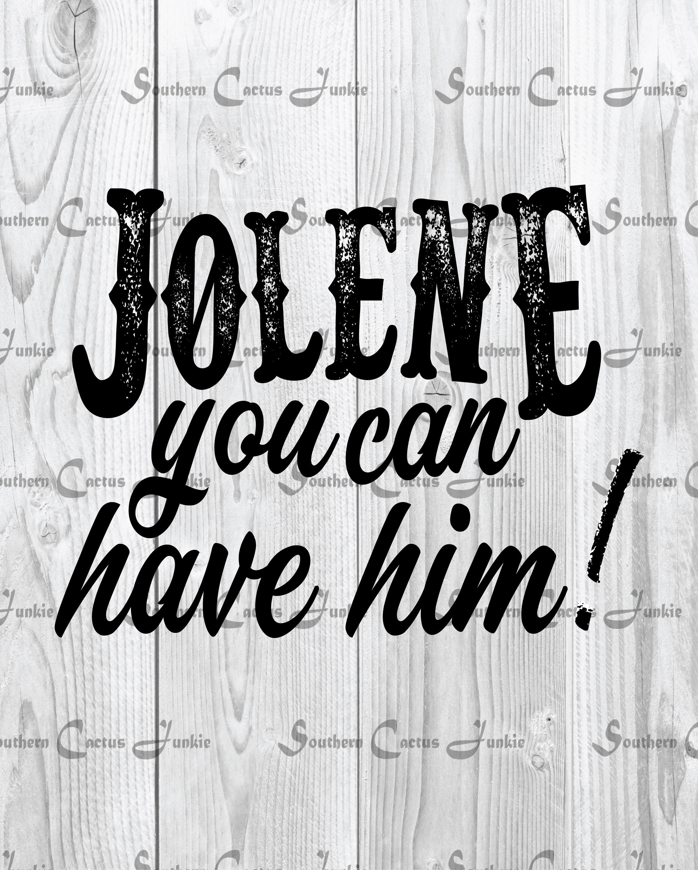 You Can Have Him Quotes Jolene You Can Have Him Svg Pdf Png Digital File Download | Etsy Uk