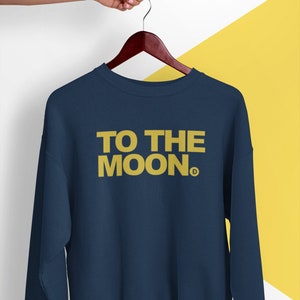 Dogecoin Sweatshirt, Cryptocurrency Shirt, Crypto Sweater, Dogecoin To The Moon Sweatshirt