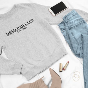 Dead Dad Club Shirt Unisex Crewneck Custom Sweatshirt