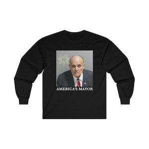Rudy Giuliani Mugshot T Shirt America&#39;s Mayor Unisex Long Sleeve Tee