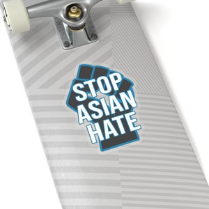 Stop Asian Hate Sticker, Proud Asian American Merch, End Asian Hate Stickers