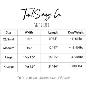 May include: A size chart for dog collars, showing the collar width, length, and recommended dog weight for each size. Sizes include XS/Small, Medium, Large, and X-Large. Cat collars are the same size as XS/Small.