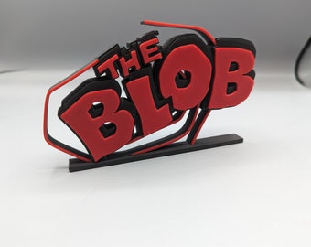 The Blob - 3D Printed movie logo - for desk stand or mount an a wall.