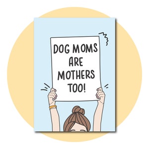 ¡Las mamás de perros también son madres! / Tarjeta del Día de la Madre / Tarjeta de Apreciación de Mamá Perro / Descarga Digital Instantánea 5x7 / Tarjeta de Felicitación Imprimible