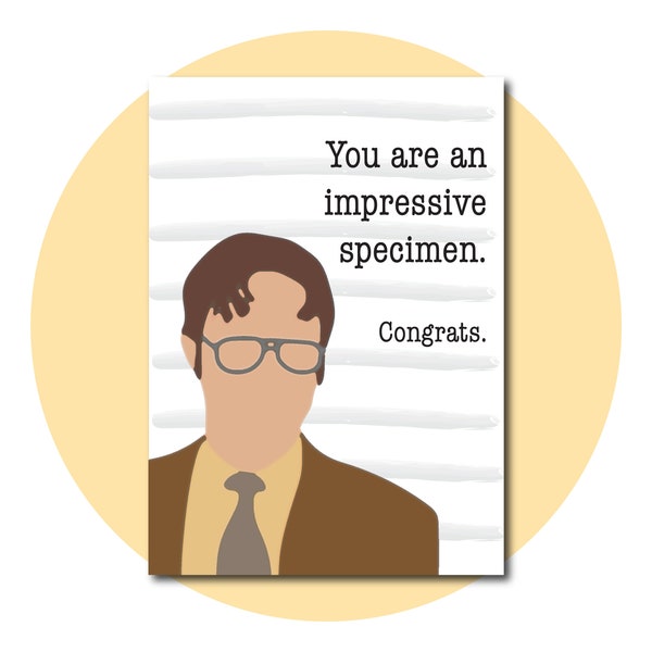 You are an impressive specimen | Congratulations Card | 5x7 Instant Digital Download | The Office | Greeting Card | Printable