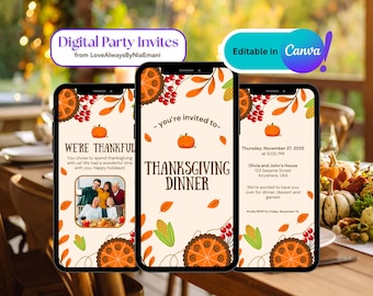 May include: Three smartphones displaying Thanksgiving dinner invitations. The invitations feature fall-themed graphics, including pumpkins, leaves, and pie. Text includes "Thanksgiving Dinner" and event details. The invitations are editable in Canva.