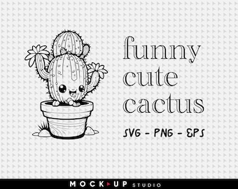 cute cactus svg | kawaii cactus svg | funny svg | cactus monogram svg I cute cactus PNG I funny cactus PNG