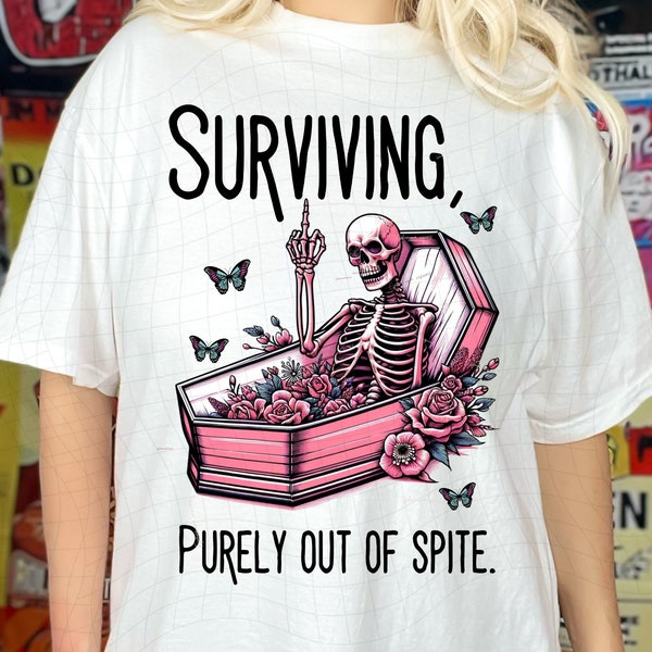 Surviving out of spite png, middle finger png, Sarcastic PNG, Mental Health png, Funny Shirt Png, Trending png, Sublimation Shirt,  png