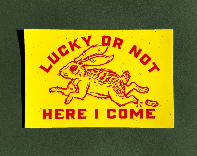 Lucky or Not, Here I Come Unlucky Rabbit Vinyl Sticker 2.75 X 4.25 Etsy