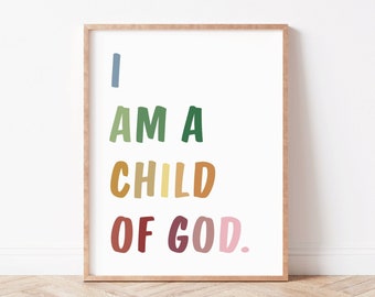 I am a child of God Printable, Playroom Poster, Classroom Decor, Daycare, Rainbow Print, Kids Poster, Digital Download, Kids Room Art