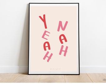 YEAH NAH Valentines Day Print / Digital Download Print / Yeah nah aussie slang print / Aussie Slang Quote / Phrase Print