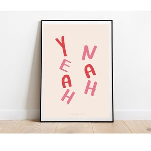 YEAH NAH Valentines Day Print / Digital Download Print / Yeah nah aussie slang print / Aussie Slang Quote / Phrase Print
