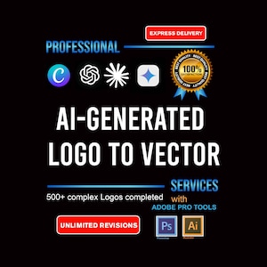 May include: A black graphic advertisement for AI-generated logo to vector services. It features icons for Canva, ChatGPT, and Adobe, a 100% satisfaction gold badge, and text including Express Delivery, Unlimited Revisions, and Adobe Pro Tools.